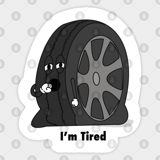 I’m tired Sticker by Gavlart